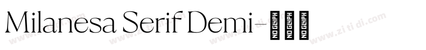 Milanesa Serif Demi字体转换